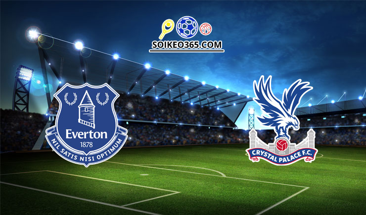 Nhận định chính xác trận Everton vs Crystal Palace, 01h45 - 20/05/2022