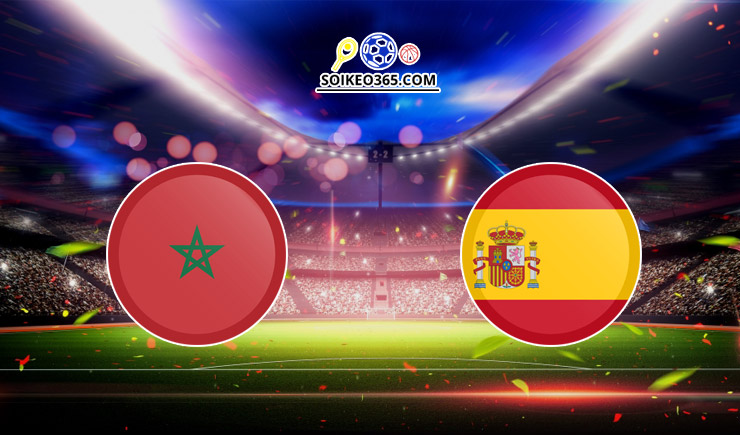 Soi kèo Morocco vs Tây Ban Nha
