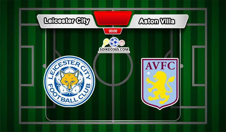 Soi kèo Leicester City vs Aston Villa 05/04/2023
