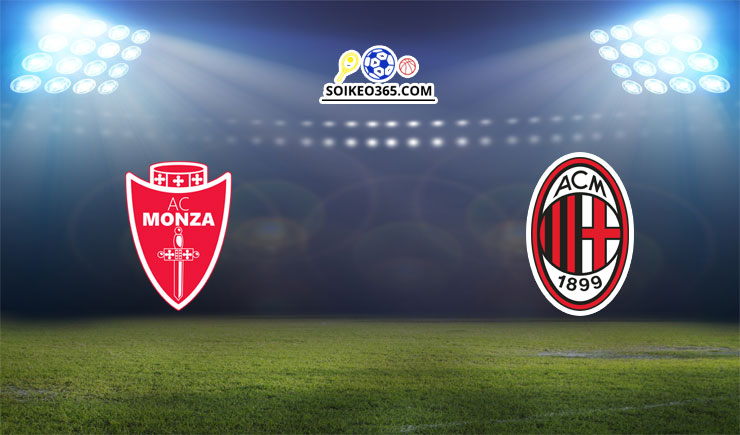 Soi kèo Monza vs AC Milan 09/08/2023
