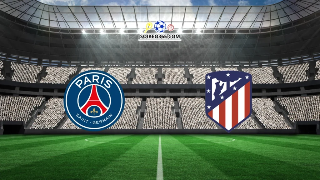 Soi kèo PSG vs Atletico Madrid