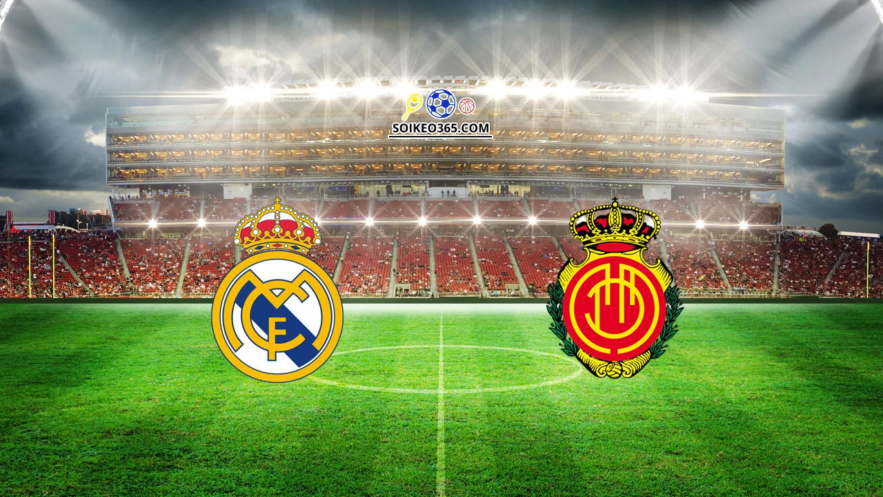 Soi kèo Real Madrid vs Mallorca