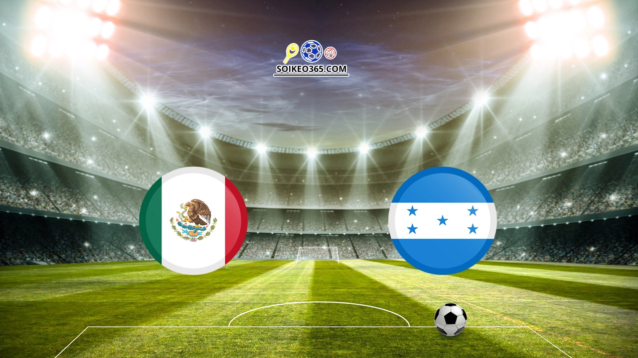 Soi kèo Mexico vs Honduras